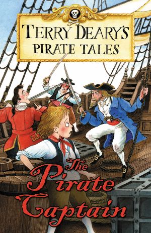 [Terry Deary's Pirate Tales 01] • The Pirate Captain